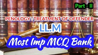 PENOLOGY  TREATMENT OF OFFENDER Imp mcq list part II [upl. by Satterlee]