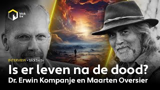 Is er leven na de dood  Maarten Oversier en dr Erwin Kompanje in een marathonuitzending [upl. by Fenelia232]