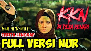 KKN DESA PENARI  Versi NUR  Alur Film KKN Desa Penari Full 2022 [upl. by Imeaj]