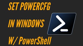 PowerShell QuickScripts  EP 3  Set SLEEP and POWERCFG in Windows 1011 with PowerShell [upl. by Suiradel]