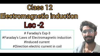 Class 12  Electromagnetic induction Physics lec 2 [upl. by Streetman]