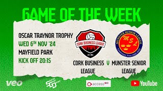 Oscar Traynor Trophy  Cork Business League v Munster Senior League [upl. by Arivle]