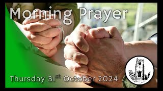 Morning Prayer Thursday 31 October 2024 [upl. by Enyleve]