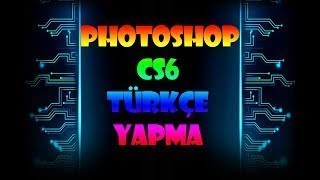 photoshop cs 6 türkçe yama \u00100 kanıtlı  adobe photoshop [upl. by Cirdek]