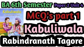 MCQs questions from Kabuliwala by Rabindranath Tagore BA 6 sem eng lit paper 2 Unit 4 [upl. by Lledor]