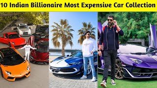 Top 10 Indian Billionaire Most Expensive Car Collection  Naseer Khan Piyush Nagar Mukesh Ambani [upl. by Petes]