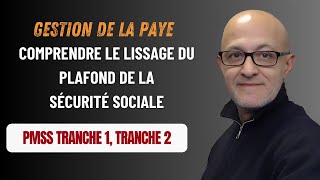 Gérer La Paye  Comment Lisser Le Plafond De La Sécurité Sociale [upl. by Royd]