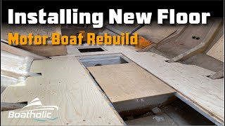 Install new Boat floor  Sealine Rebuild Project  EP 26 [upl. by Eneleoj]