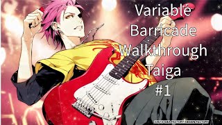 Variable Barricade Walkthrough Taiga 1 [upl. by Airelav]