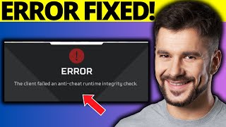 How To Fix Client Failed an AntiCheat Runtime Integrity Check in Apex Legends [upl. by Wallas]