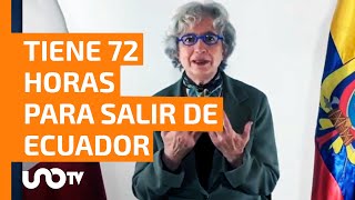 Ecuador da 72 horas a embajadora de México para salir del país ¿qué dijo el Gobierno de AMLO [upl. by Bakerman]