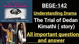 BEGE142  Understanding Drama The Trial of Dedan Kimathi  story [upl. by Ferrand483]