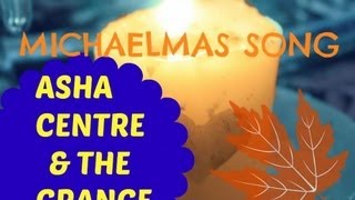 Michaelmas song ASHA ft The Grange [upl. by Pagas49]