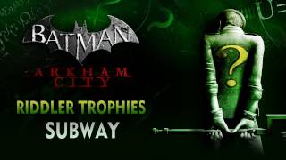 Batman Arkham City  Riddler Trophies  Subway [upl. by Whiteley6]