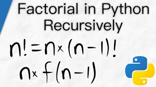 Recursive Factorial Program Tutorial  Python for Math [upl. by Cela]