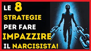 🔥 Le 8 STRATEGIE per Far IMPAZZIRE il Narcisista 💥 narcisismo [upl. by Warder]