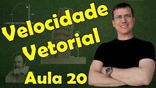 Velocidade Vetorial  CINEMÁTICA  Aula 20  Prof Marcelo Boaro [upl. by Ahdar151]