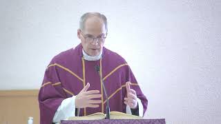 Homily  Wednesday March 6 2024  St Aidan Parish by Fr Steven [upl. by Ecitsuj]