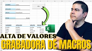 Cómo crear un Formulario de Alta de datos en Excel usando solo la Grabadora de Macros [upl. by Niwhsa]