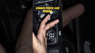 Common Reverse Gear problem solved I shorts [upl. by Rezzani]