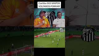 Coritiba 0X2 SANTOS VOLTAMOS PORRAAA [upl. by Dleifrag419]