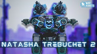 NATASHA TREBUCHET 2  War Robots [upl. by Etat136]