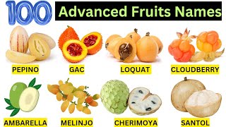 100 Advanced Fruits Names  fruits names with pictures vocabulary building [upl. by Nepil837]