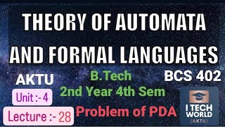 TAFL Unit  4 Lec  28 Problem Of PDA BCS402 BTech AKTU 2nd Year CSEIT [upl. by Rollecnahc752]