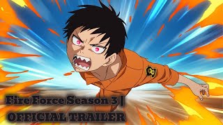 Fire Force Season 3  OFFICIAL TRAILER [upl. by Elinore]