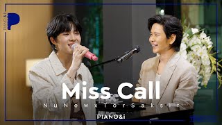 miss call  NuNew x TorSaksit Piano amp i Live [upl. by Spielman88]