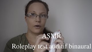 ASMR Français ROLEPLAY ORL  Binaural hearing test  test auditif binaural  NESSA ASMR [upl. by Yendyc]