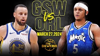 Golden State Warriors vs Orlando Magic Full Game Highlights  March 27 2024  FreeDawkins [upl. by Annua623]