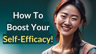 SelfEfficacy Theory Examples and Tips [upl. by Fleisher579]