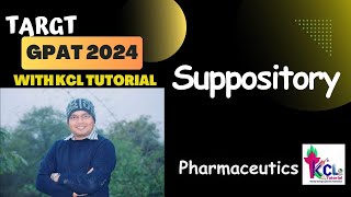 Suppository Introduction  Solid Dosage Form  Target GPAT 2024 with KCL Tutorial [upl. by Airdnna]