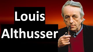 Louis Althusser Structural Marxism [upl. by Acinoev]