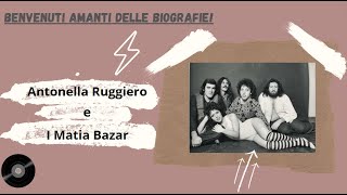 Antonella Ruggiero e i Matia Bazar  Biografia [upl. by Einwat]