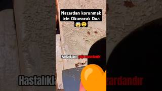 Nazardan korunmak için Okunacak Dua 😱😲 dua shortvideo namaz nazar keşfet amin [upl. by Codding]