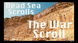 Dead Sea Scrolls  The War Scroll Abridged [upl. by Brnaby47]