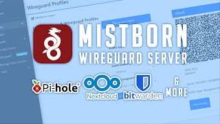 Mistborn  A Wireguard Server with Pihole NextCloud Bitwarden and MORE [upl. by Aneek]