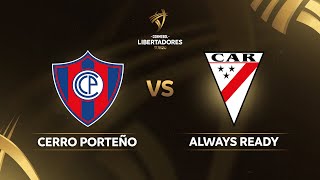 TRANSMISIÓN EN VIVO CERRO PORTEÑO VS ALWAYS READY  CONMEBOL LIBERTADORES SUB20 [upl. by Ettevahs223]