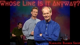 Narrate Barber Shop Whose Line Is It Anyway  Classic [upl. by Gaulin160]