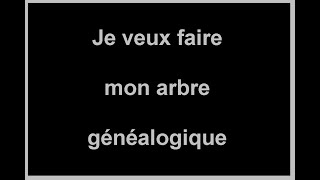 9  Je veux débuter mon arbre généalogique [upl. by Olympium]