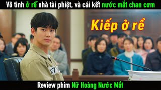 Review Phim Vô tình làm rể gia đình tài phiệt chàng trai ngày nào cũng nước mắt chan cơm [upl. by Annaitsirk]