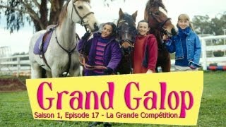 Grand Galop S1E17  La Grande Compétition [upl. by Anada256]