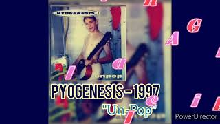 PYOGENESIS  《Unpop》 1997 Full Album ☆ [upl. by Edmead]