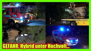 GEFAHR UNFALLFAHRZEUG unter HOCHVOLT beim HYBRID Feuerwehr Metzingen  Fahrer alkoholisiert E [upl. by Neisa822]