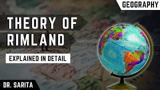 Theory of Rimland Explained in Detail  Explained in Hindi [upl. by Ecinue]