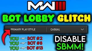 ✅MW3 BOT LOBBY GLITCH Turn OFF SBMM✅ How to get BOT LOBBIES in MW3 SEASON 5  MW3  Warzone [upl. by Sivi158]