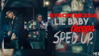 Byron Messia Lil Baby Rvssian  Choppa Sped Up [upl. by Anselm670]