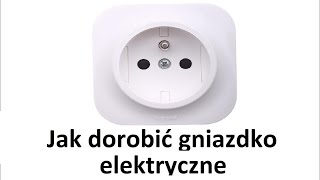 Jak dorobić gniazdka elektryczne [upl. by Eilahs]